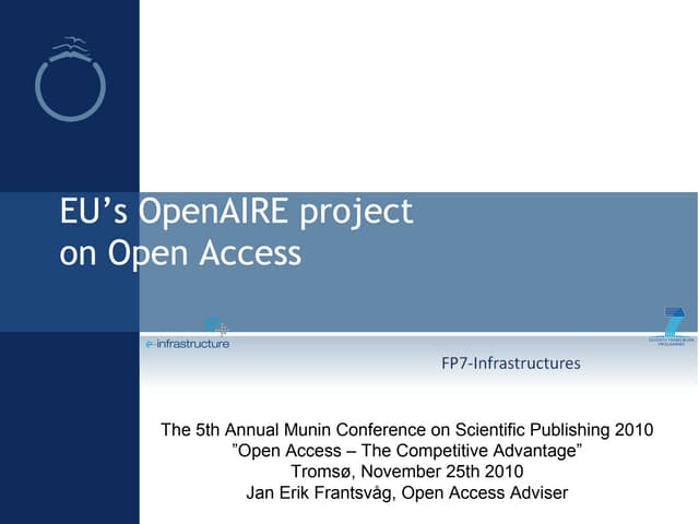 OpenAIRE presentation in 5th Munin  Conf on Scientific Publishing