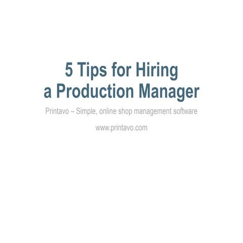 5 Tips for Hiring a Production Manager