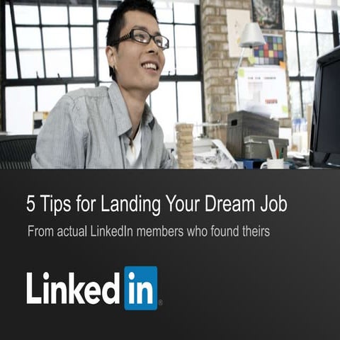5 Tips for Landing Your Dream Job