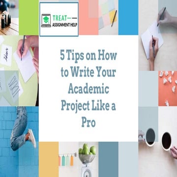 5 tips on how to write your academic project like a pro