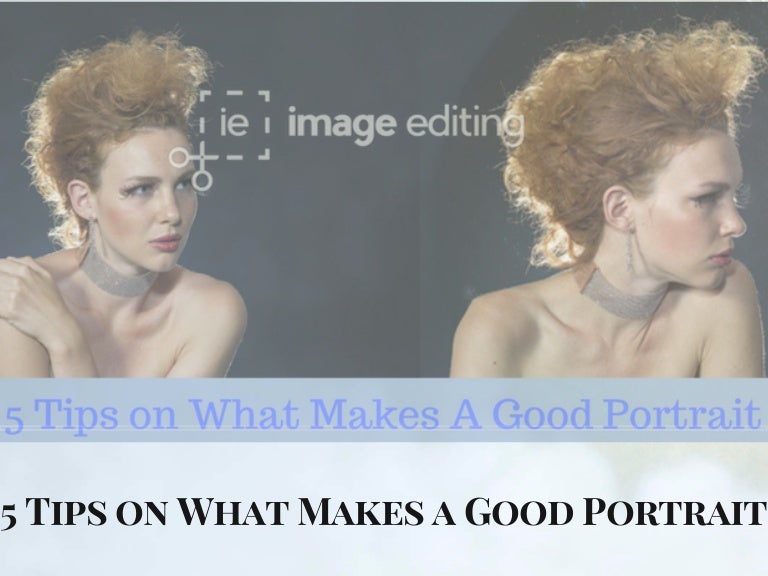 5 Tips on What Makes a Good Portrait