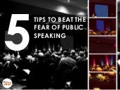 5 Tips to Beat the Fear of Public S...
