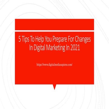 5 tips to help you prepare for changes in digital marketing