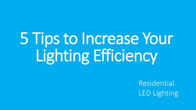 5 tips to increase your lighting ef...