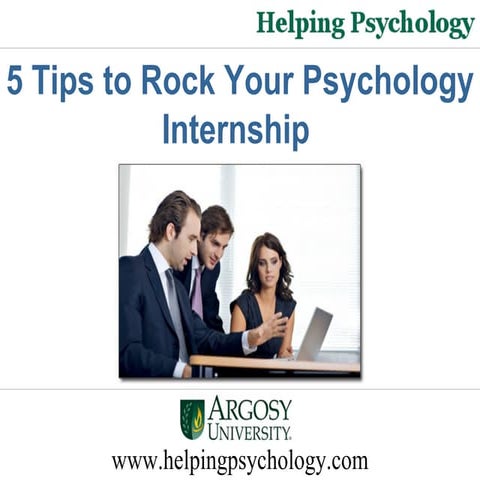 5 Tips to Rock Your Psychology Internship