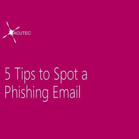 5 Tips to Spot a Phishing Email | PPTX