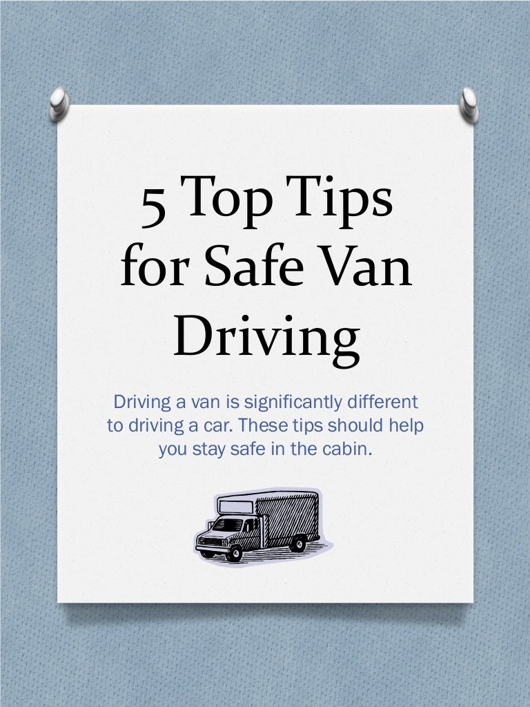 5 top tips for safe van driving
