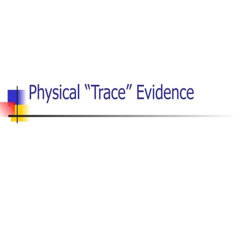 Trace Evidence
