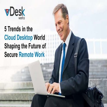 Cloud Desktop Word Shaping the Future of Secure Remote  Work