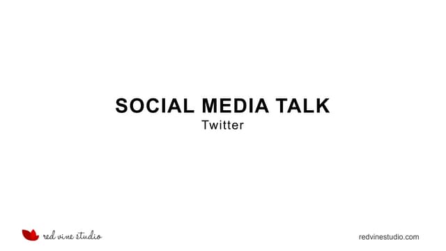 Social Media Talk: Twitter