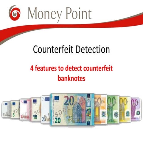4 Features to Detect Counterfeit Banknotes