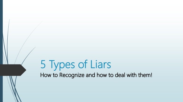 types of liars pathological types of liars pathological