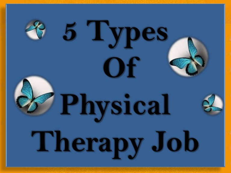 5 types of physical therapy job