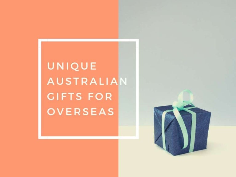 5 Unique Australian Gifts for Overseas