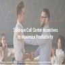 5 Unique Call Center Incentives to Maximize Productivity.pdf