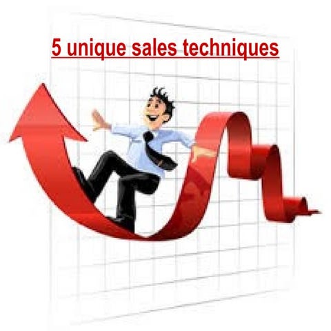 5 unique sales techniques