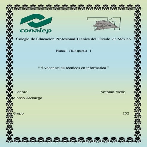 5 vacantes de tecnicos en informatica alexis