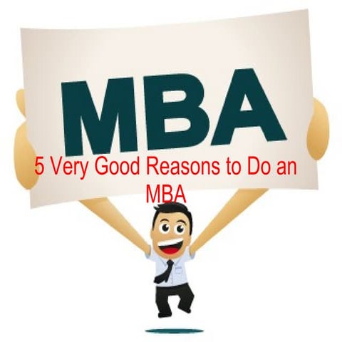 5 very good reasons to do an mba