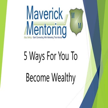 5 Ways For You To Become Wealthy