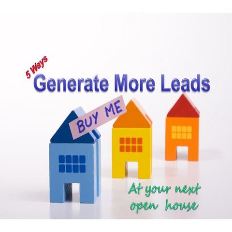 5 Secrets to Generate More Leads at Your Next Open House