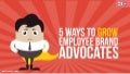 5 ways to grow employee brand advocates