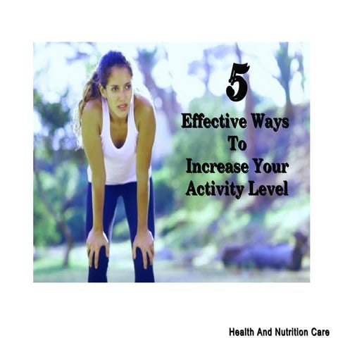 5 ways to increase activity level