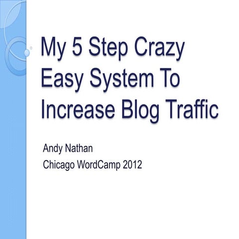 5 ways to increase blog traffic word camp chicago