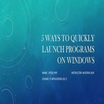 5 Ways To Quickly Launch Programs On Windows