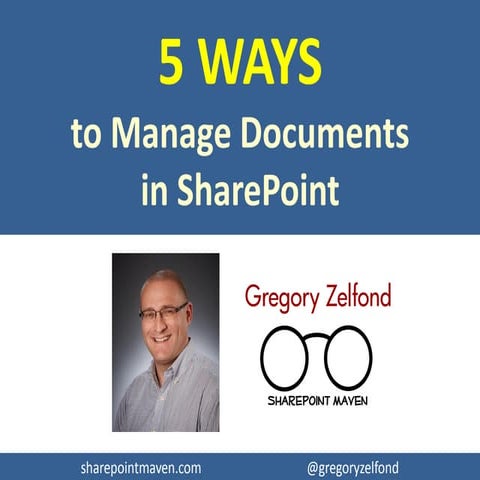 5 Ways to Manage Documents in SharePoint & Office 365