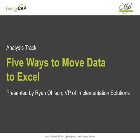 Five Ways to Move Data to Excel in EnergyCAP | PPTX