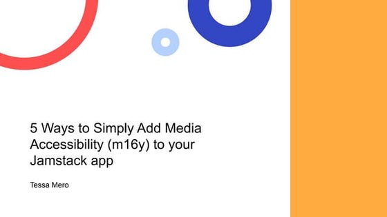 5 ways to simply add media accessibility (m16y) to your jamstack app