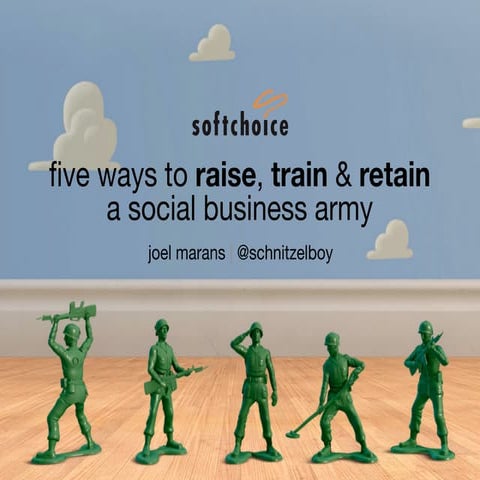 5 Ways To Raise, Train and Retain A Social Business Army
