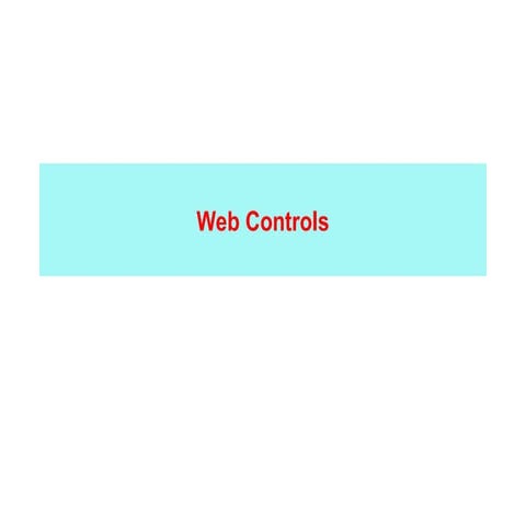 Web Controls using HTML, CSS, JavaScript. | PPT