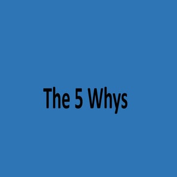 5 whys