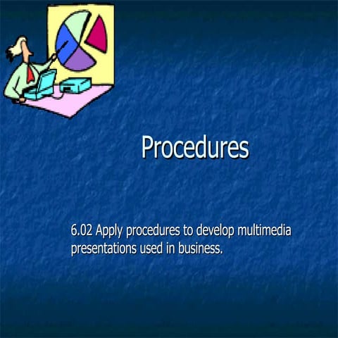 6.02 Procedures