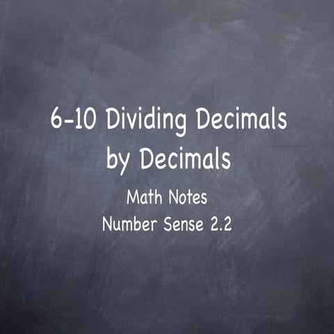 6-10 Dividing Decimals by Decimals