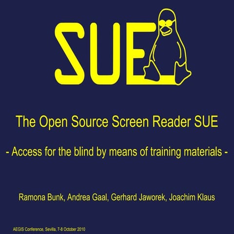 The Open Source Screen Reader SUE – Access for the Blind by means of Training...