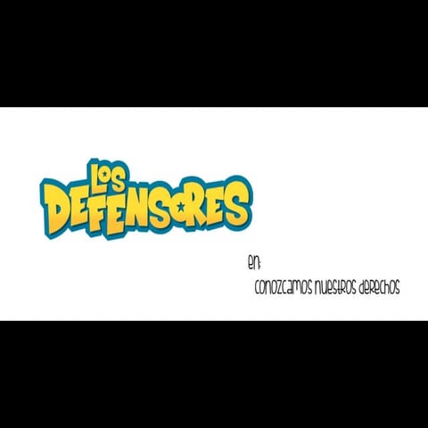 Los Defensores en: Conozcamos nuestros derechos