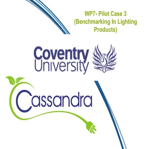 6. Anastasios Bakaoukas (COVUNI, UK) - Pilot Case 3: A Lighting Product Bench...