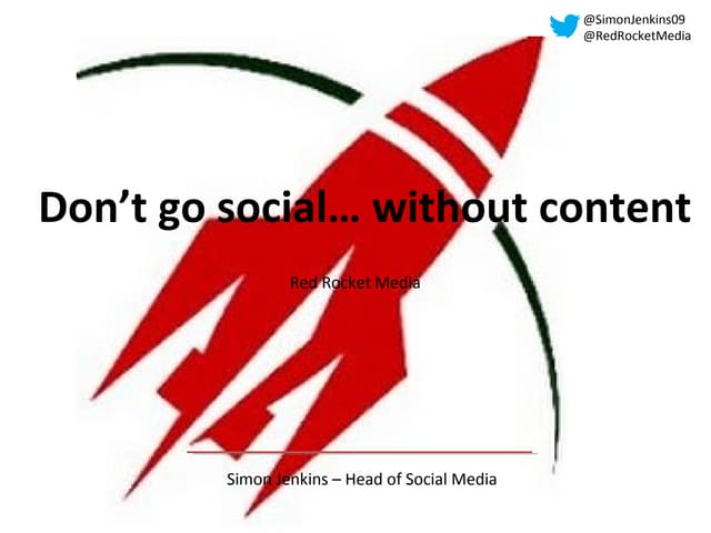 Simon Jenkins - OTE London - Don’t go social without content