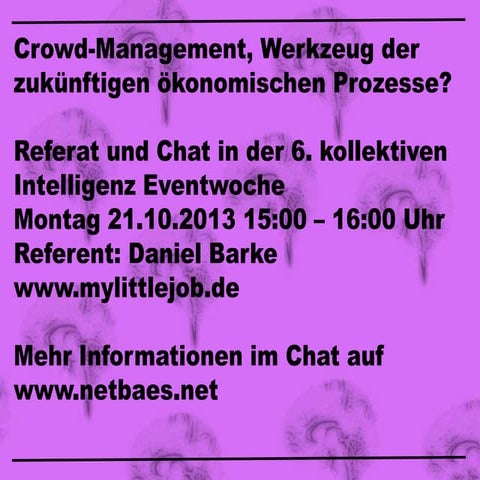 Crowd-Management, Werkzeug der zukünftigen ökonomischen Prozesse? 