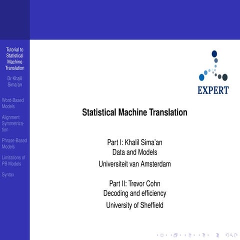 6. Khalil Sima'an (UVA) Statistical Machine Translation