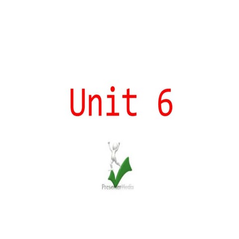 UNIT 6 | PPT