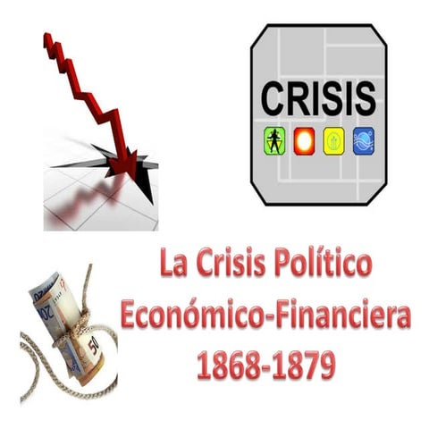 6.la crisis económica 1868 1879