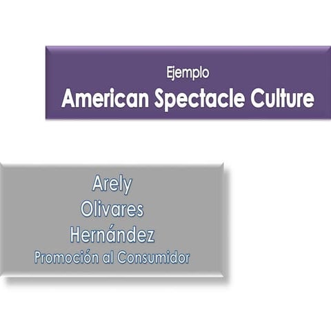 6. ejemplo cultura del spectacle