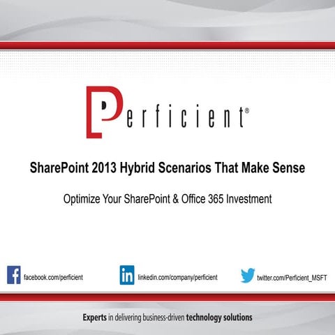 Sharepoint 2013 Hybrid Scenarios That Make Sense: Optimize Your SharePoint & ...