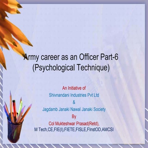 psychological technique used in SSB for areer as an officer in Defence