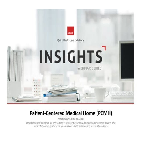All About the Patient Centered Medical Home (PCMH) | PPTX