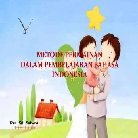 6. metode permainan dalam pembelajaran bhs indo.