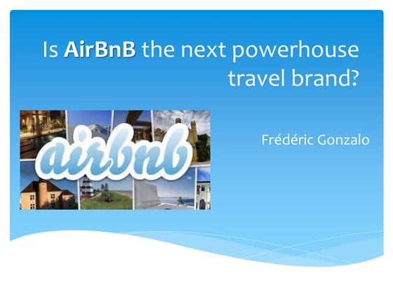 Is Airbnb the next powerhouse travel brand?